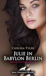 Julie in Babylon Berlin | Erotische Geschichte