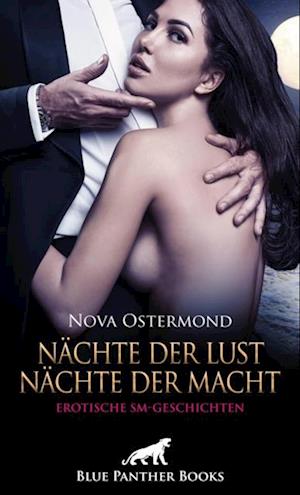 Nächte der Lust, Nächte der Macht! Erotische SM-Geschichten