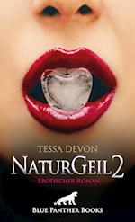 NaturGeil 2 | Erotischer Roman