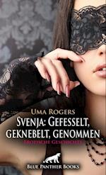 Svenja: Gefesselt, geknebelt, genommen | Erotische Geschichte