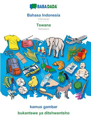 BABADADA, Bahasa Indonesia - Tswana, kamus gambar - bukantswe ya ditshwantsho