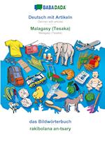 BABADADA, Deutsch mit Artikeln - Malagasy (Tesaka), das Bildwörterbuch - rakibolana an-tsary