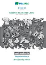 BABADADA black-and-white, Deutsch - Español de América Latina, Bildwörterbuch - diccionario visual