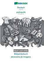 BABADADA black-and-white, Deutsch - português, Bildwörterbuch - dicionário de imagens
