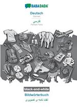BABADADA black-and-white, Deutsch - Persian Farsi (in arabic script), Bildwörterbuch - visual dictionary (in arabic script)