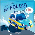 Einsatz für Pit Polizei