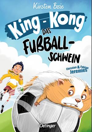 King-Kong. Das Fußballschwein