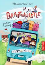 Miss Braitwhistle 5. Klassenreise mit Miss Braitwhistle