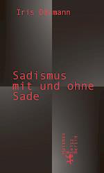 Sadismus mit und ohne Sade