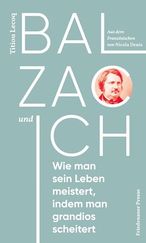 Balzac und ich