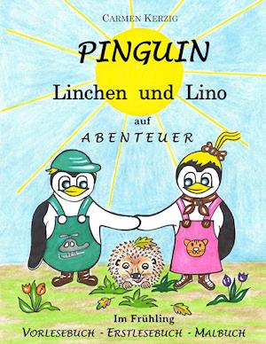 Pinguin Linchen und Lino auf Abenteuer im Frühling