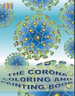 THE CORONA COLORING AND PAINTING BOOK