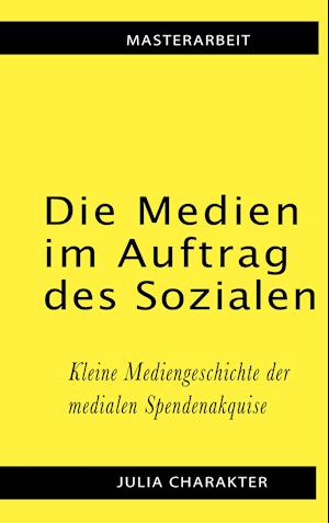 Die Medien im Auftrag des Sozialen