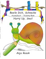 Beeile Dich Schnecke - Hurry Up, Snail