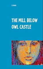 The Mill below Owl castle