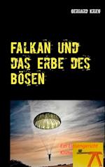 Falkan und das Erbe des Bösen