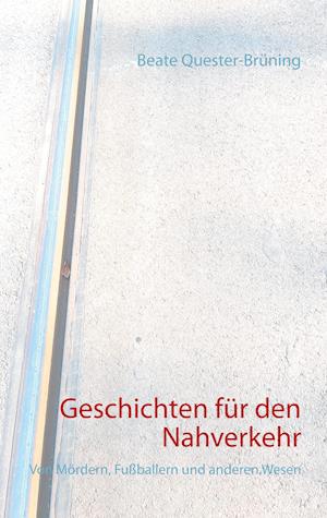 Geschichten für den Nahverkehr