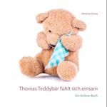 Thomas Teddybär fühlt sich einsam