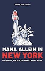 Mama allein in New York