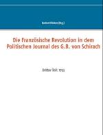 Die Französische Revolution in dem Politischen Journal des G.B. von Schirach