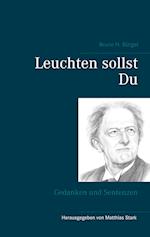 Leuchten sollst Du