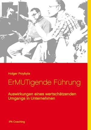 ErMUTigende Führung