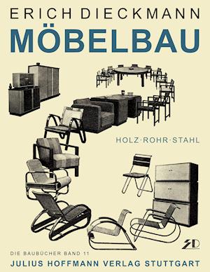 Möbelbau in Holz, Rohr und Stahl