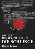 Die Zeit - Begegnungen  - Die Schlinge