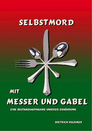 Selbstmord mit Messer und Gabel