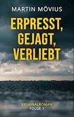 Erpresst, gejagt, verliebt