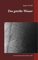 Das geteilte Wasser