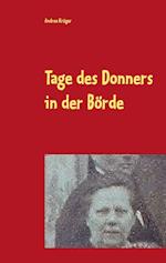 Tage des Donners in der Börde