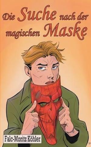 Die Suche nach der magischen Maske
