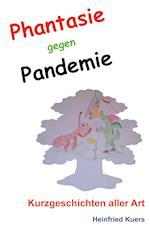 Phantasie gegen Pandemie