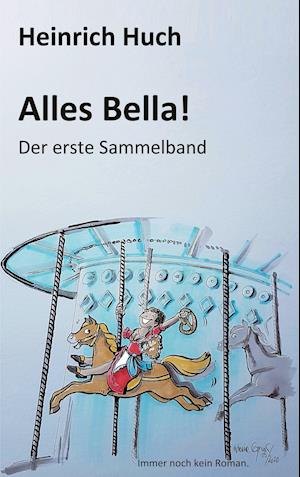 Alles Bella!