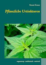 Pflanzliche Urtinkturen