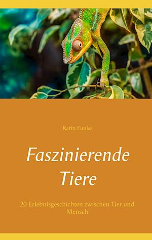 Faszinierende Tiere