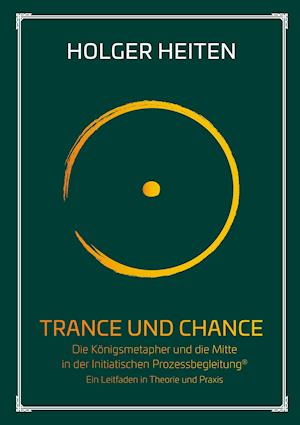 Trance und Chance