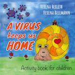 A virus keeps us home