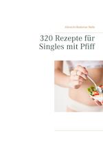 320 Rezepte für Singles mit Pfiff