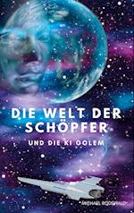 Die Welt der Schöpfer  und die KI Golem