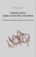 Intensiv-Coach Gewalt in der Welt des Opfers