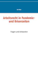 Arbeitsrecht in Pandemie- und Krisenzeiten