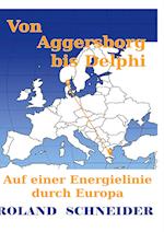 Von Aggersborg bis Delphi