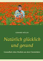 Natürlich glücklich und gesund