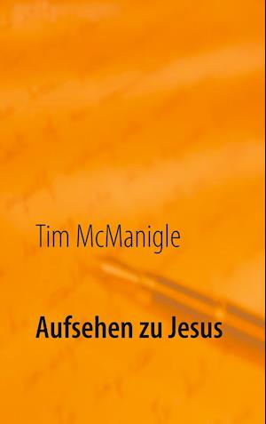 Aufsehen zu Jesus