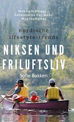 Nordische Lifestyle-Trends: Niksen und Friluftsliv