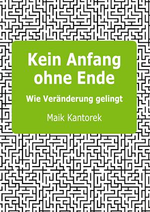 Kein Anfang ohne Ende