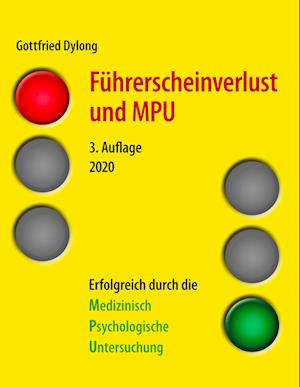 Führerscheinverlust und MPU (3. Auflage)