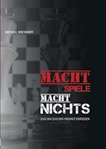 Machtspiele? Macht nichts!